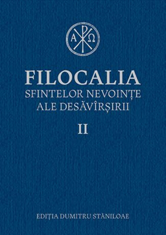 Filocalia sfintelor nevoinţe ale desăvârşirii - Humanitas -Vol. 2 (ediţia cartonată)