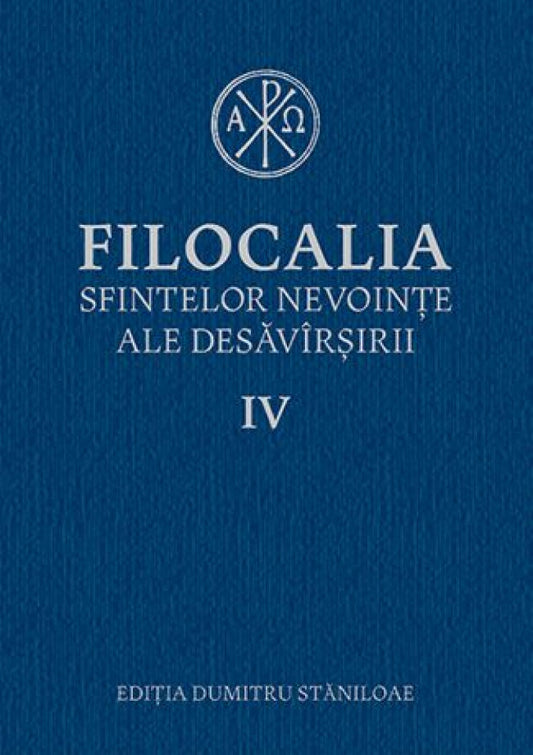 Filocalia sfintelor nevoinţe ale desăvârşirii - Humanitas -Vol. 4 (ediţia cartonată) 