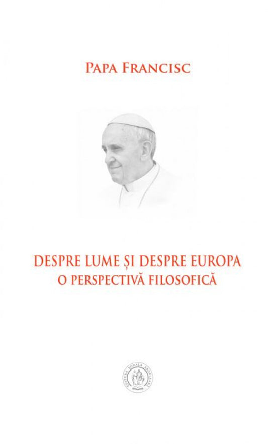 Despre lume şi despre Europa. O perspectivă filosofică