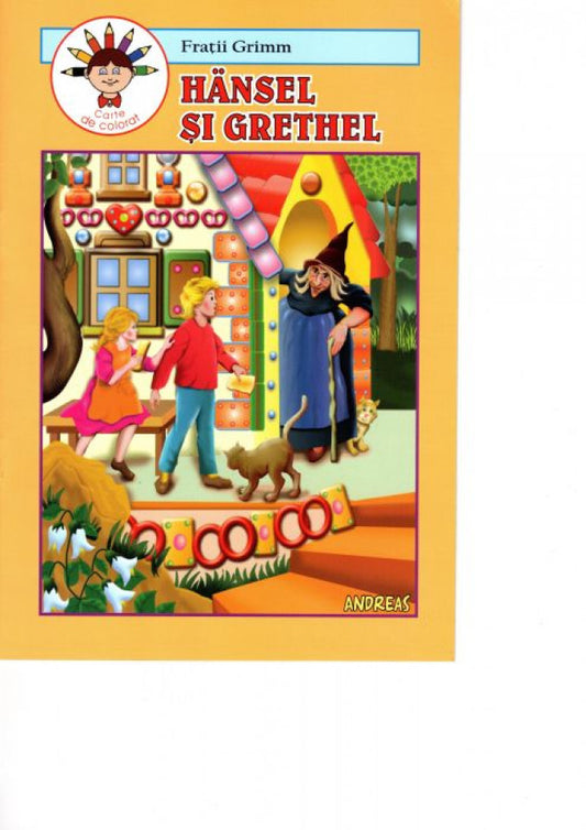 Hansel și Grethel. Carte de colorat - Frații Grimm