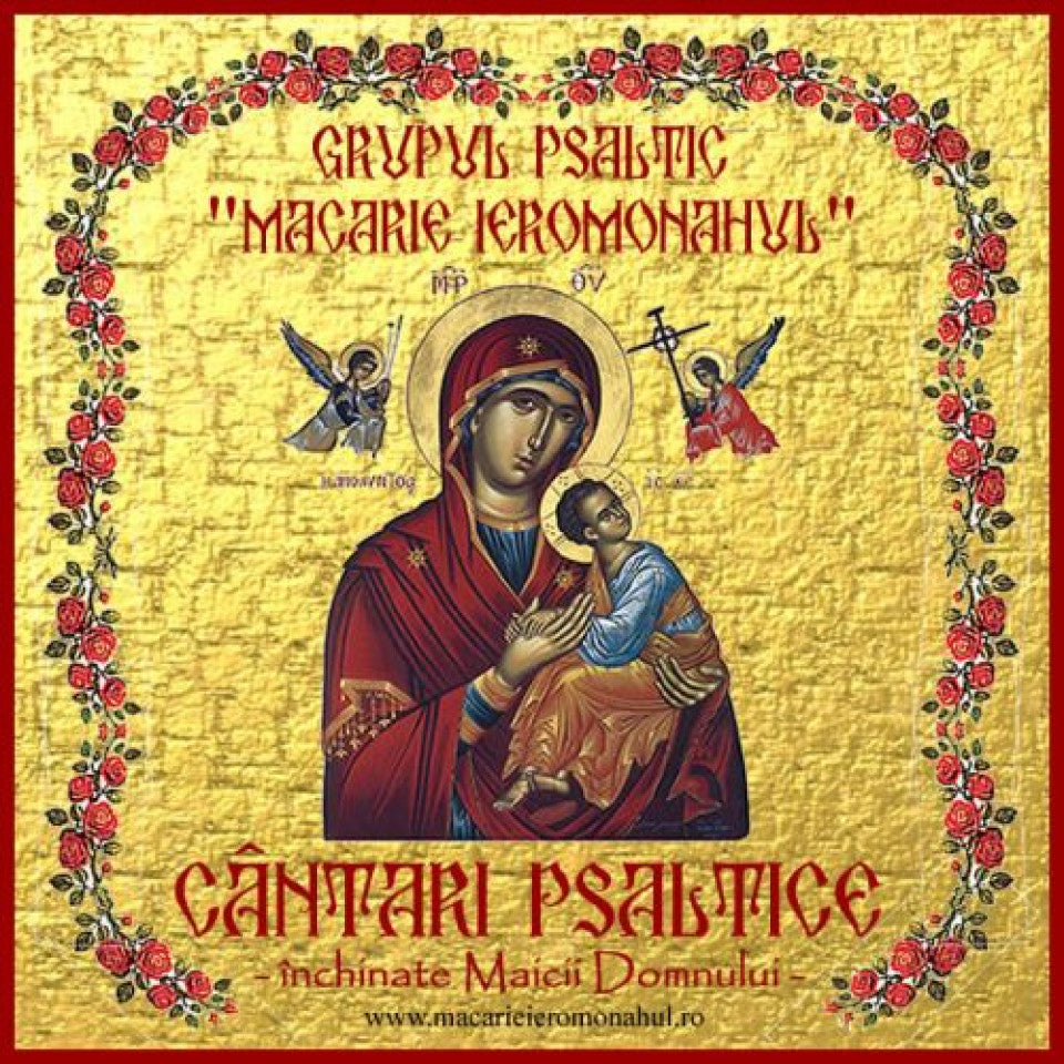 Cântări psaltice închinate Maicii Domnului - CD audio