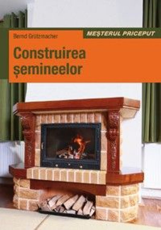 Construirea şemineelor