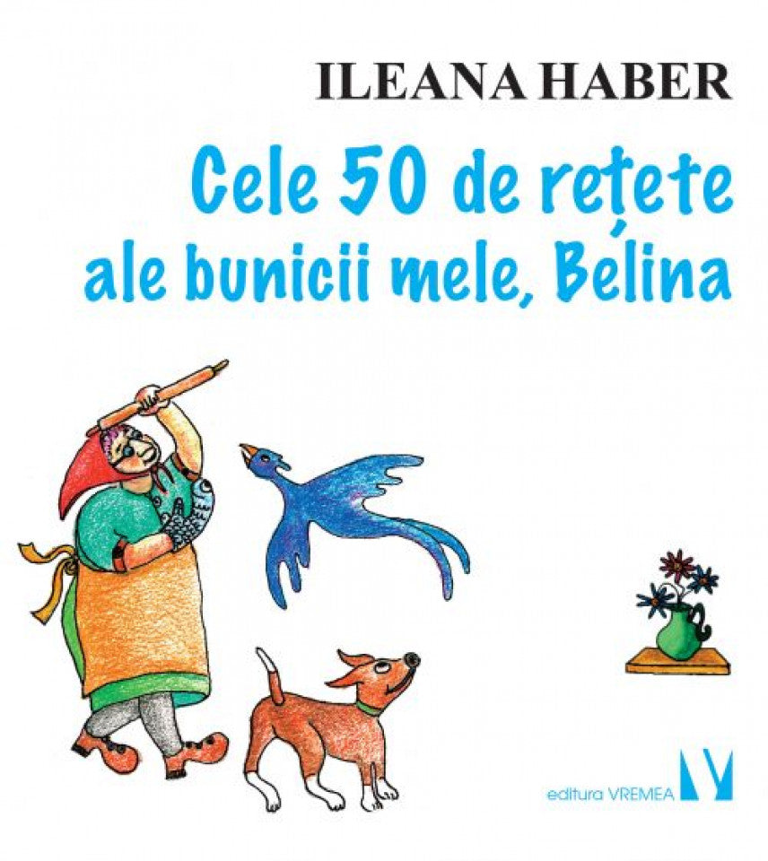 Cele 50 de rețete ale bunicii mele, Belina