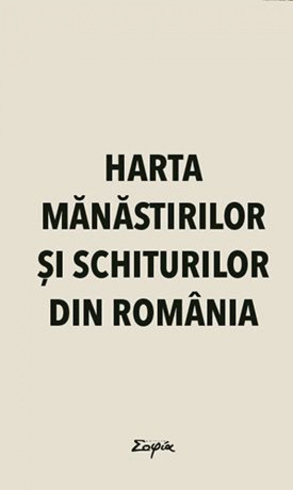 Harta mănăstirilor şi schiturilor din România