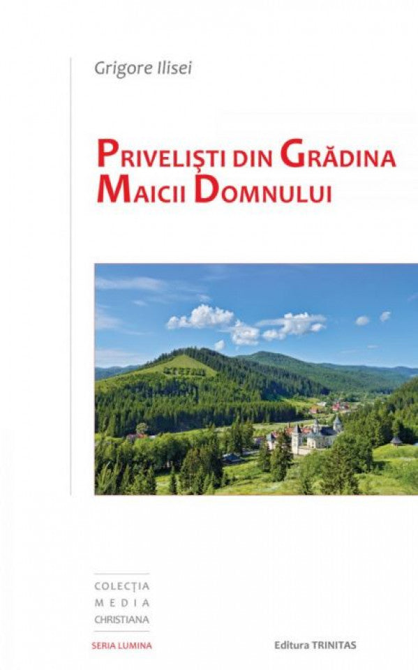 Priveliști din Gradina Maicii Domnului