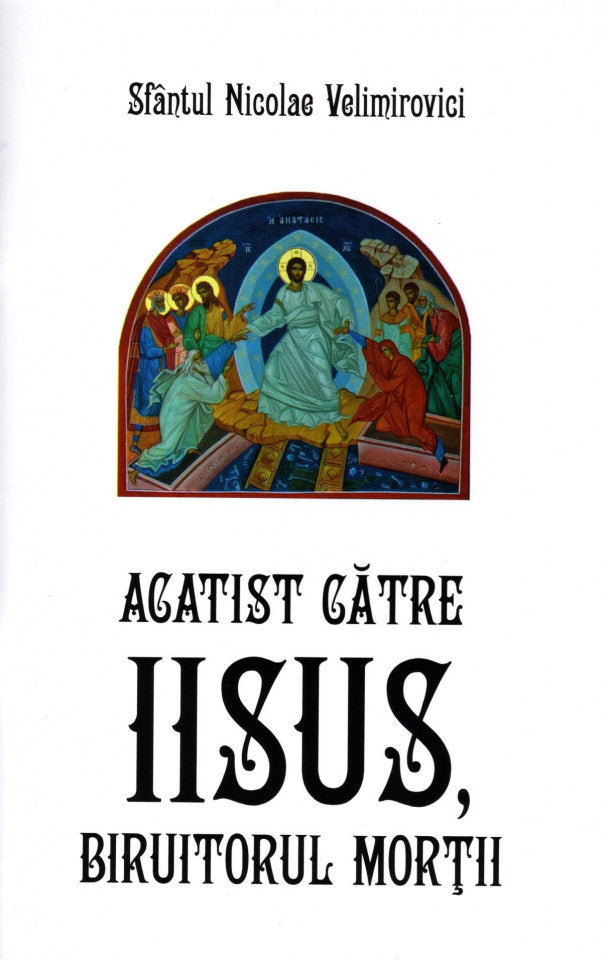 Acatist către Iisus, biruitorul morții