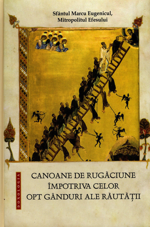 Canoane de rugăciune împotriva celor opt gânduri ale răutății (ediția a doua, revizuită)