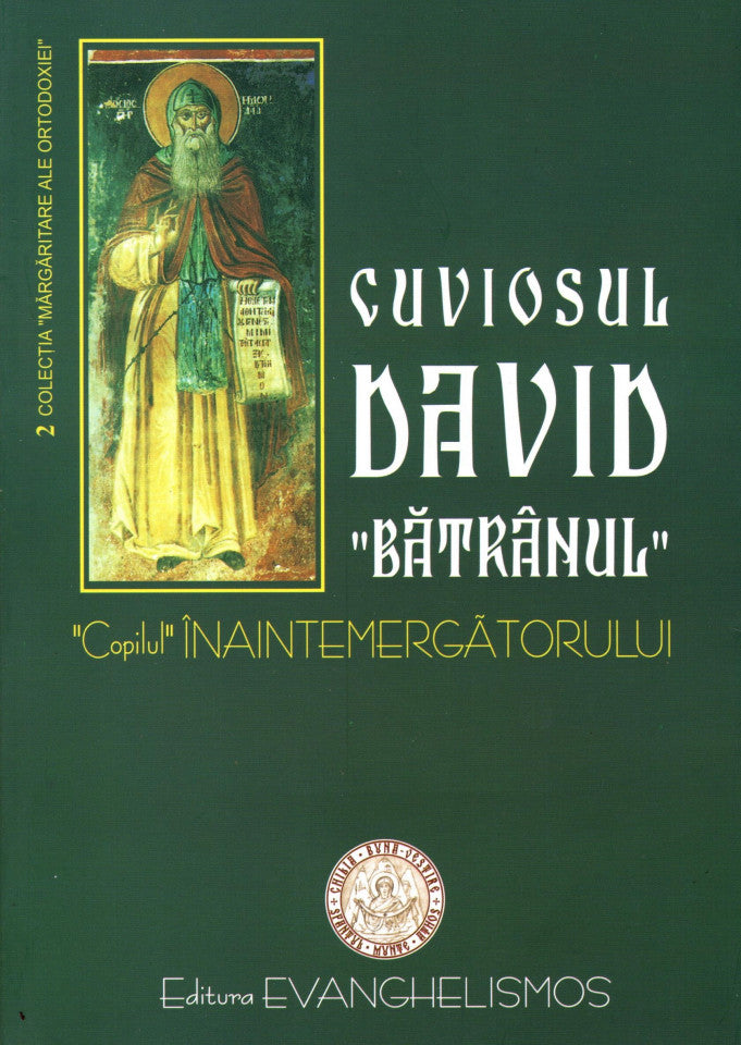 Cuviosul David «Bătrânul», «copilul» Înaintemergătorului