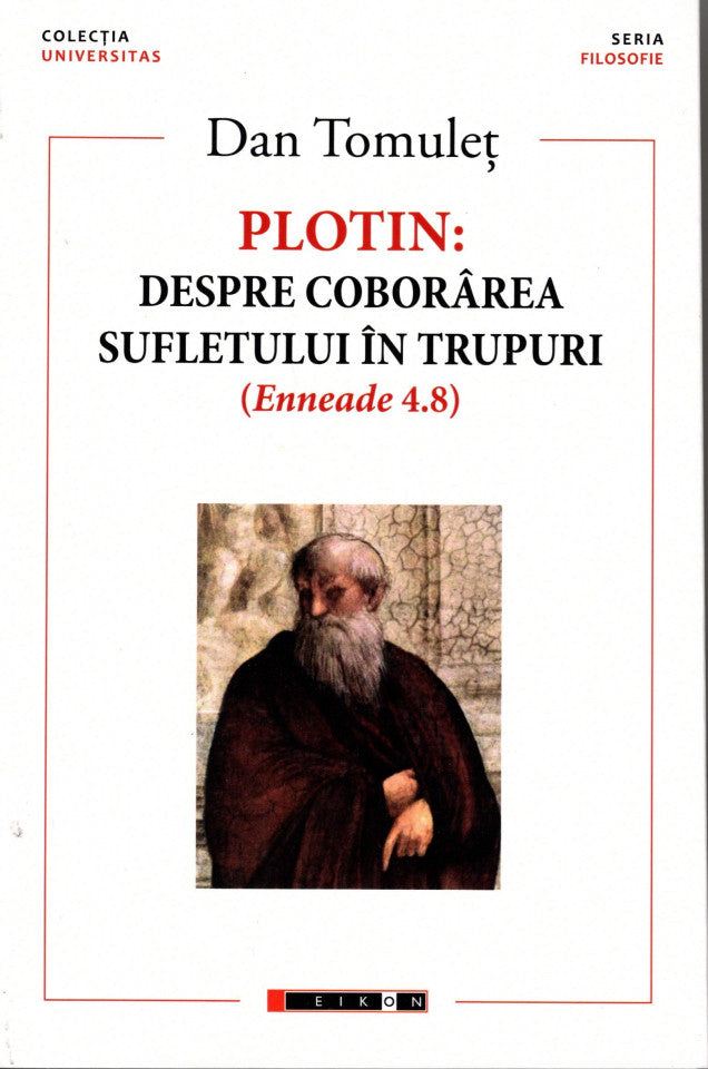 Plotin despre coborârea sufletului în trupuri (Enneade 4.8)