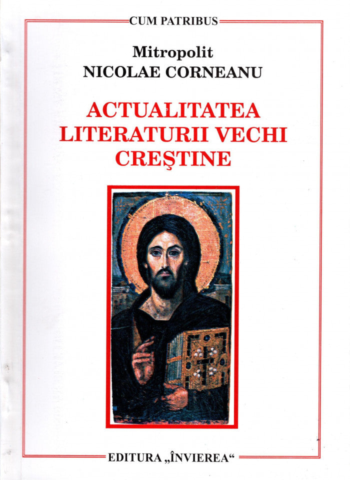 Actualitatea literaturii vechi creștine