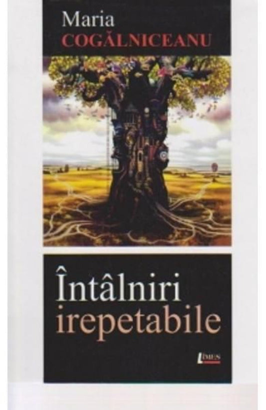 Întâlniri irepetabile