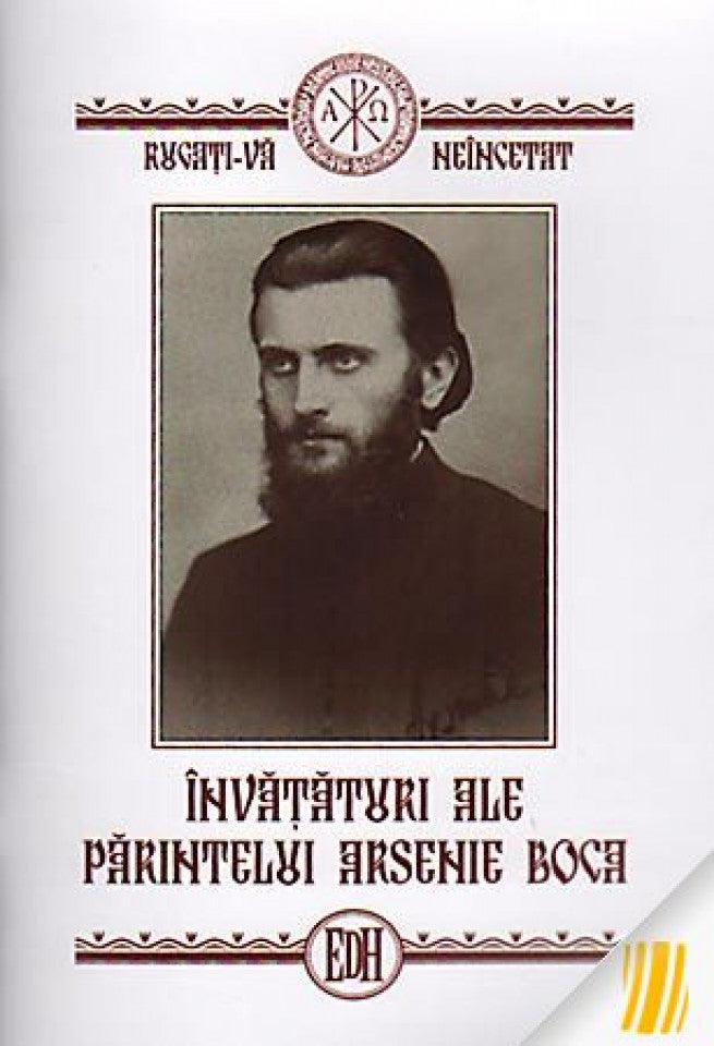 Învățături ale Părintelui Arsenie Boca. Vol. 1