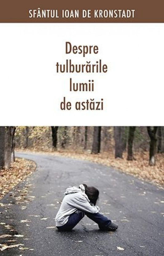 Despre tulburările lumii de astăzi