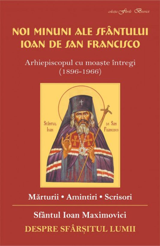 Noi minuni ale Sf. Ioan de la San Francisco. Despre sfârșitul lumii