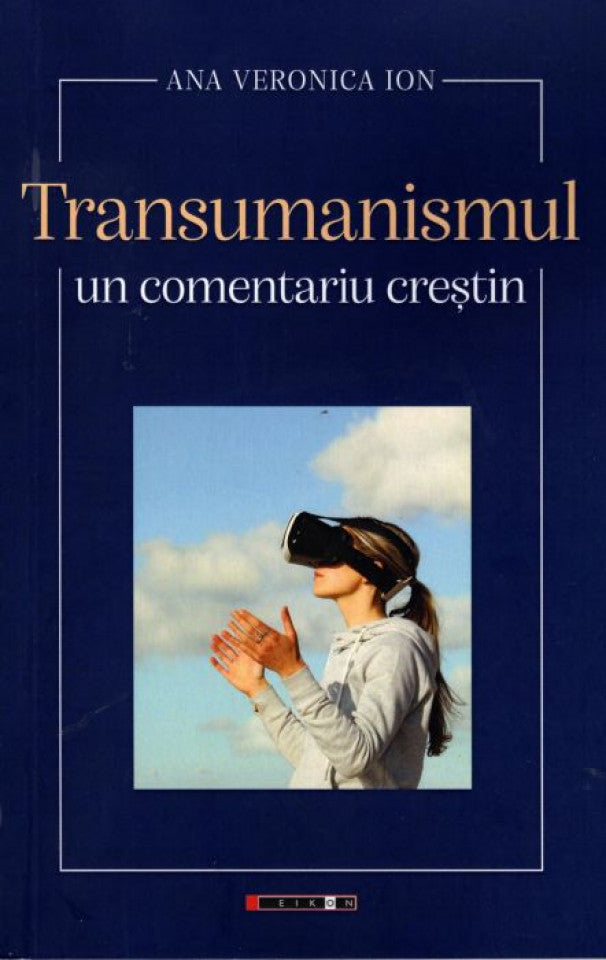 Transumanismul - un comentariu creștin