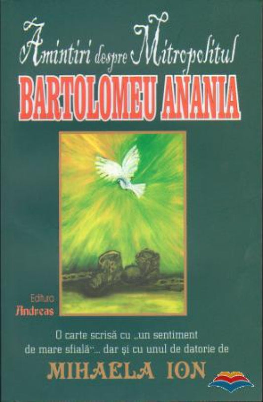 Amintiri despre Mitropolitul Bartolomeu Anania