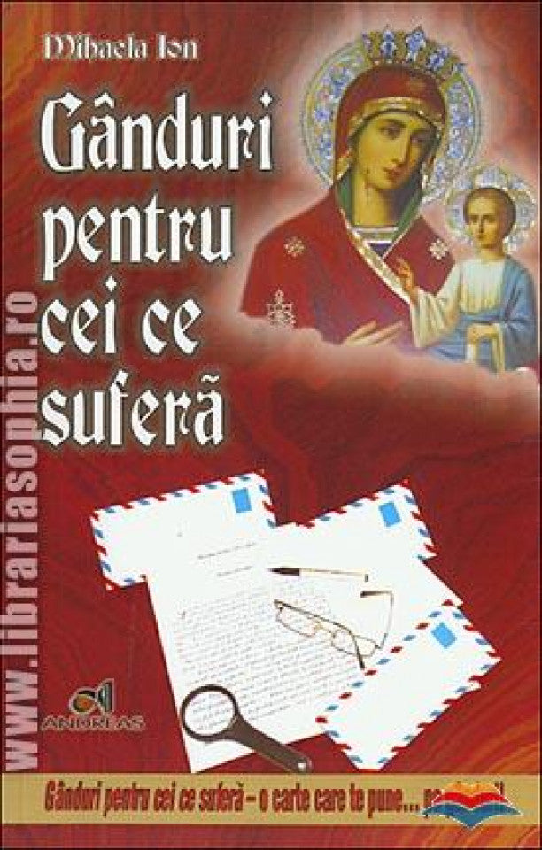 Gânduri pentru cei ce suferă