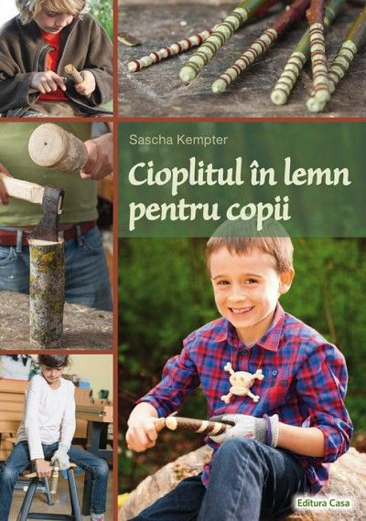 Cioplitul în lemn pentru copii