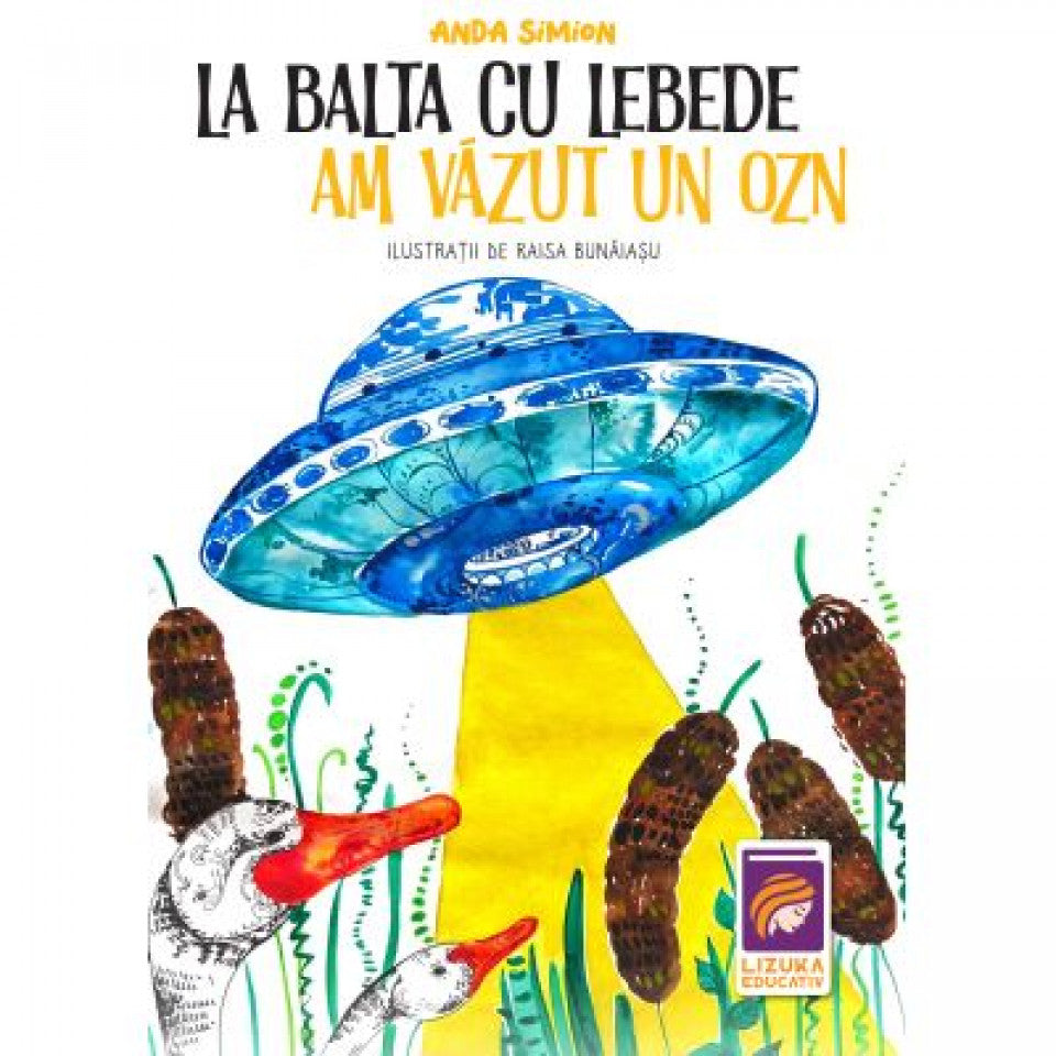 La balta cu lebede am văzujt un OZN