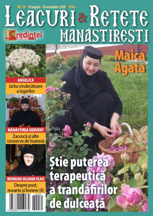 Leacuri şi reţete mănăstireşti. Nr. 34 (10 august - 10 octombrie 2020)