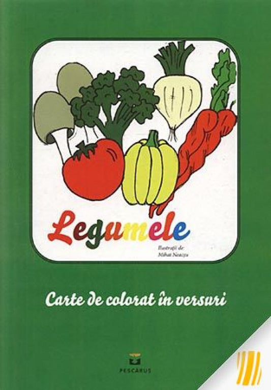 Legumele. Carte de colorat în versuri