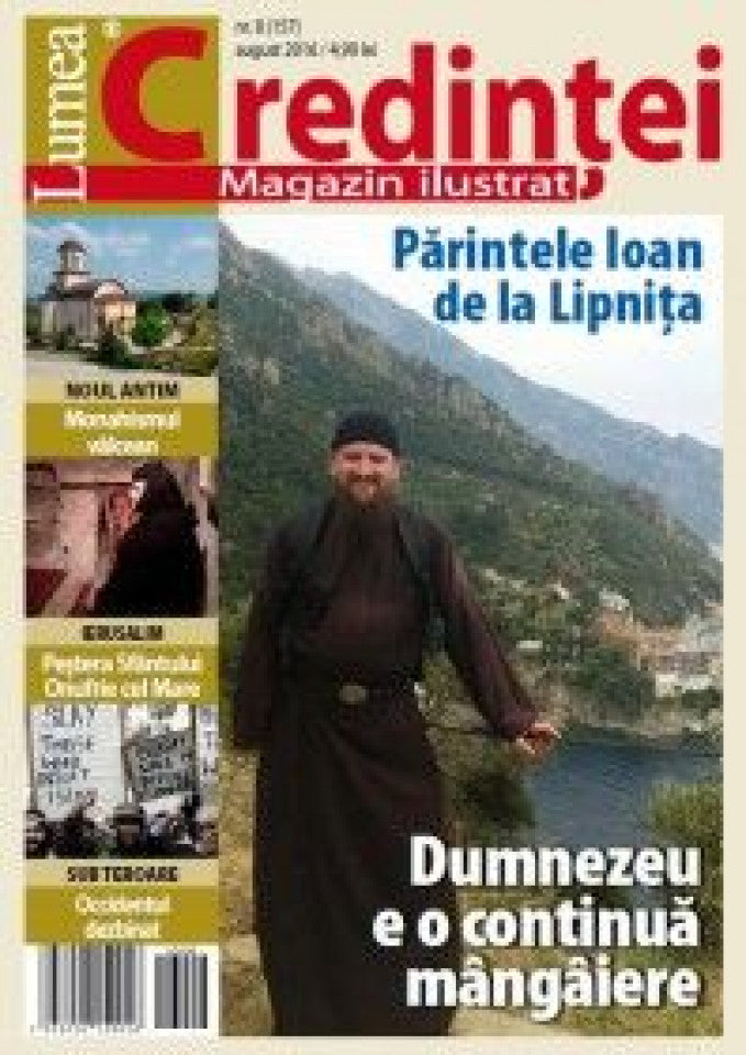 Lumea credinţei - august 2016