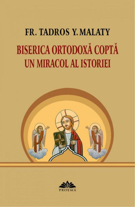 Biserica Ortodoxă Coptă – un miracol al istoriei