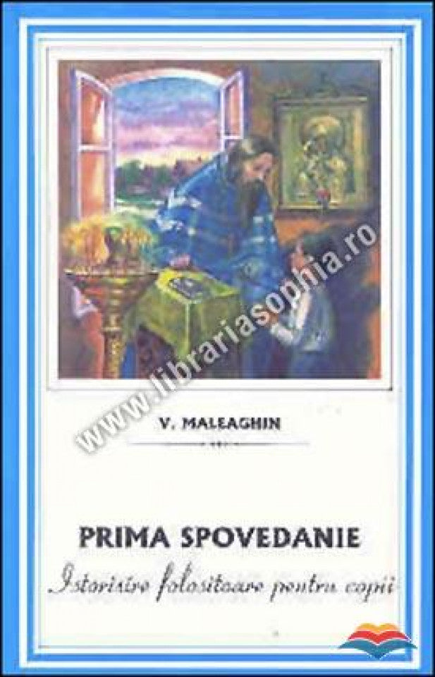 Prima spovedanie. Istorisire folositoare pentru copii