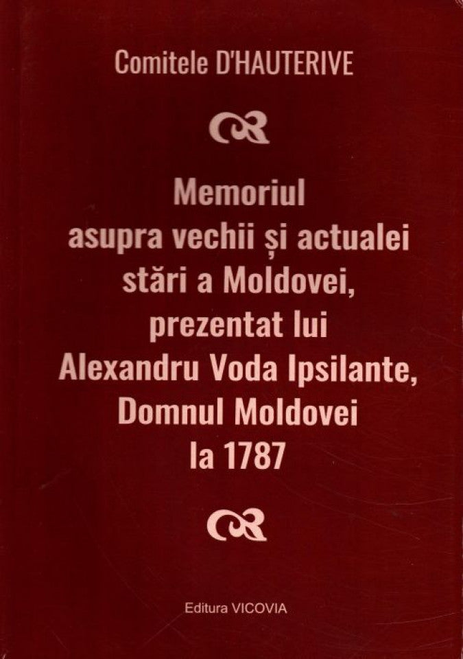 Memoriul asupra vechii și actualei stări a Moldovei, prezentat lui Alexandru Vodă Ipsilante, Domnul Moldovei la 1787