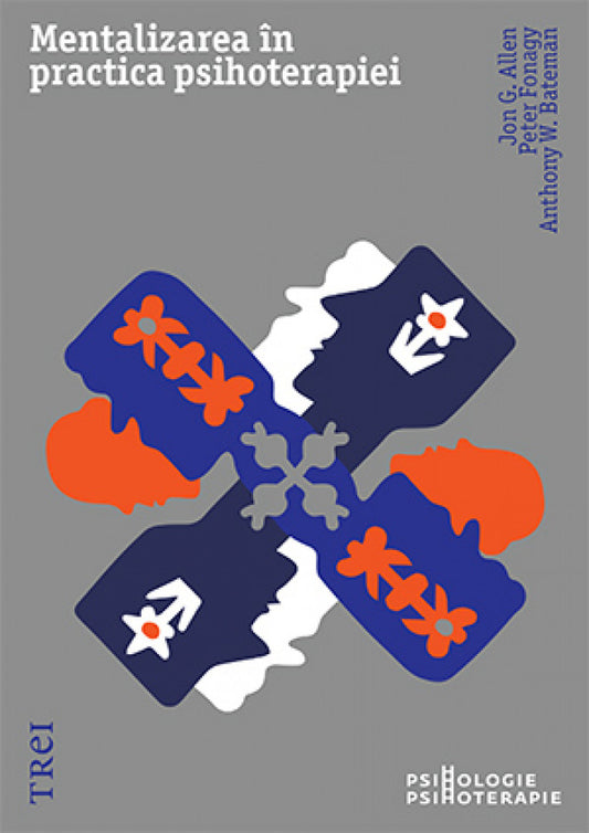 Mentalizarea în practica psihoterapiei