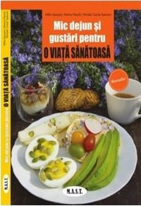 Mic dejun si gustari pentru o viata sanatoasa