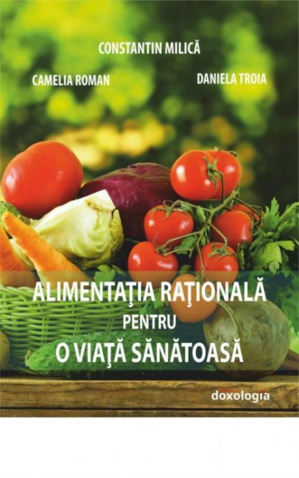 Alimentaţia raţională pentru o viaţă sănătoasă