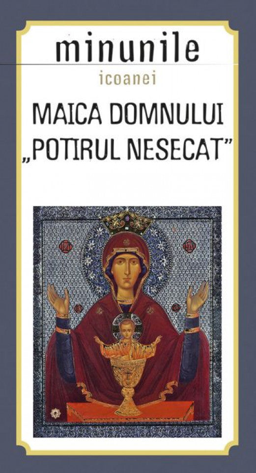 Minunile icoanei "Maica Domnului Potirul nesecat"