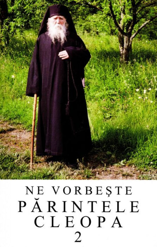 Ne vorbeste Parintele Cleopa (vol 2)