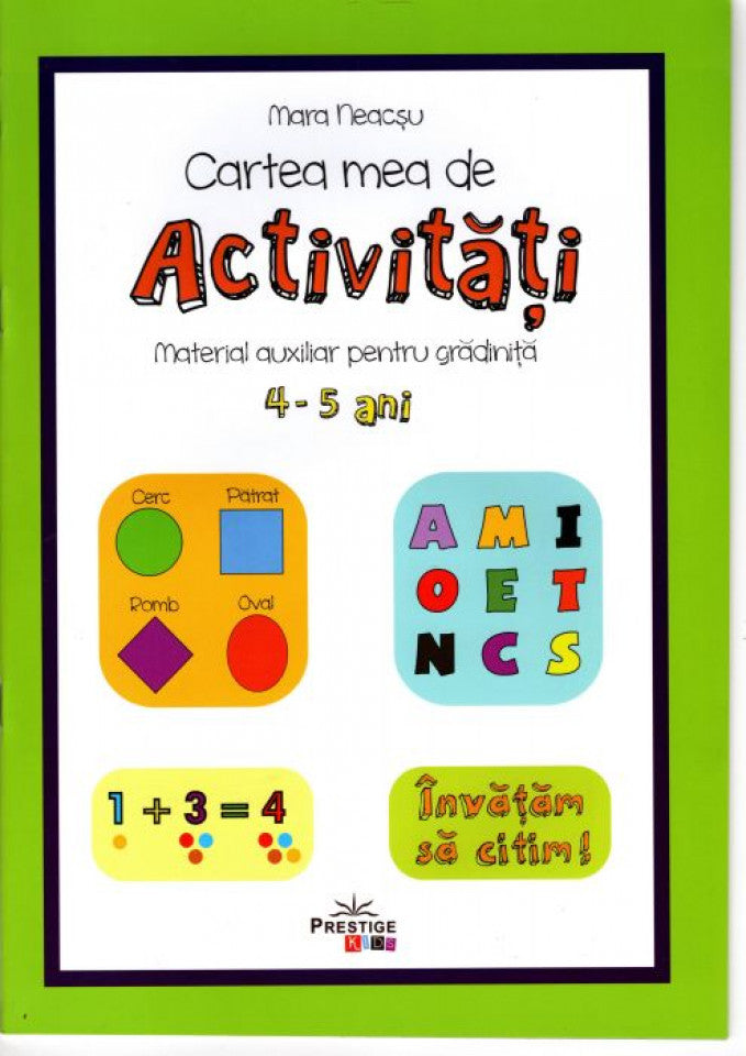 Cartea mea de activități. Material auxiliar pentru grădiniță - 4-5 ani