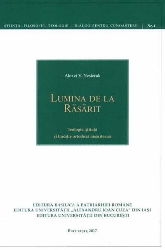 Lumina de la Răsărit - Teologie, ştiinţă şi tradiţie ortodoxă răsăriteană