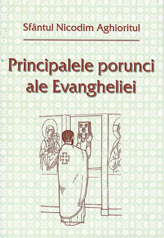 Principalele porunci ale Evangheliei