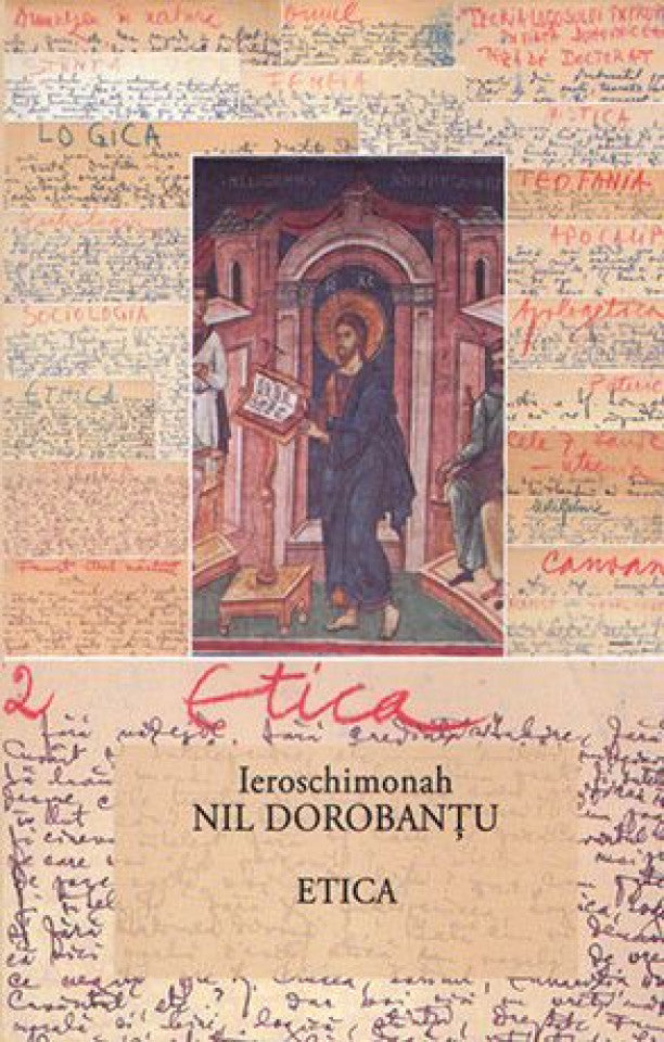 Ier Nil Dorobantu - Scrieri 21 - Etica