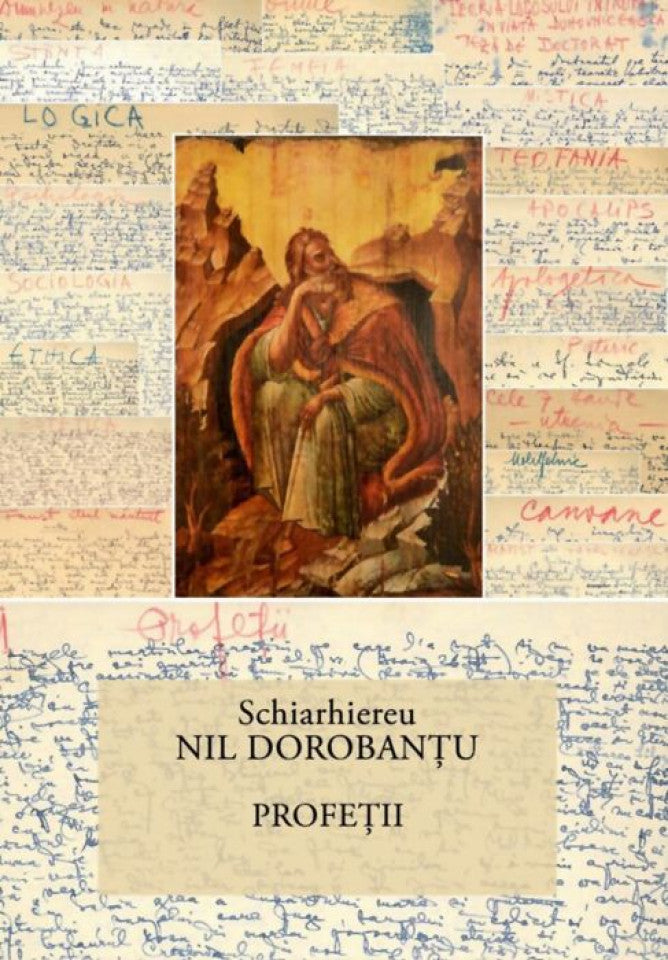 Ier. Nil Dorobanțu - Scrieri 33 - Profeții