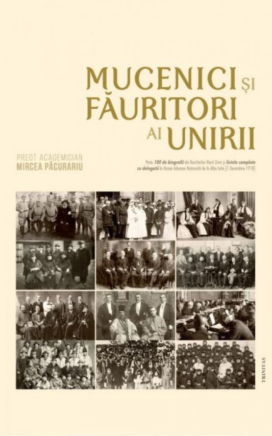 Mucenici și făuritori ai Unirii: preoțimea din Transilvania și Banat și Unirea din 1918