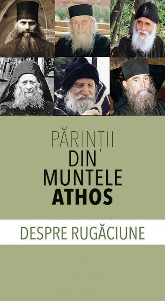 Părinţii din Muntele Athos despre rugăciune