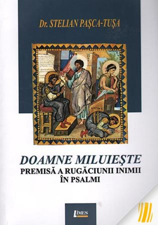 Doamne miluiește - premisa a rugăciunii inimii în psalmi