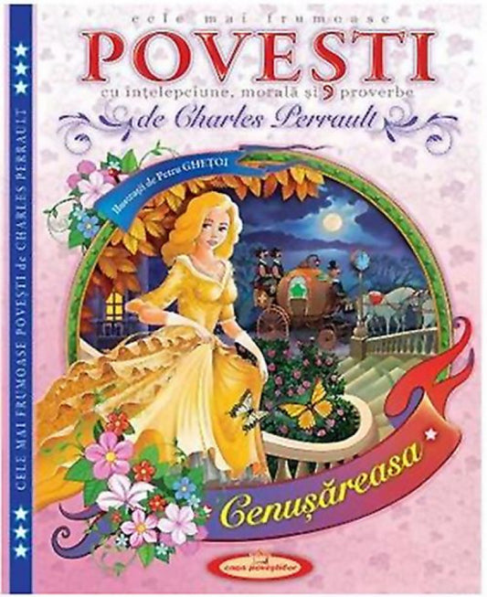 Povești cu înțelepciune, morală și proverbe: Cenușăreasa