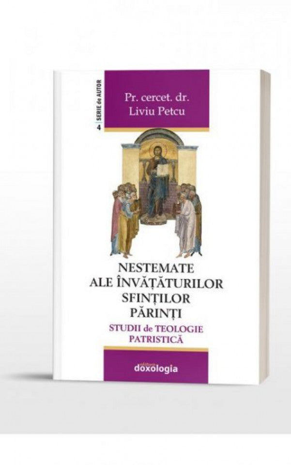 Nestemate ale învățăturilor Sfinților Părinți - Studii de Teologie Patristică