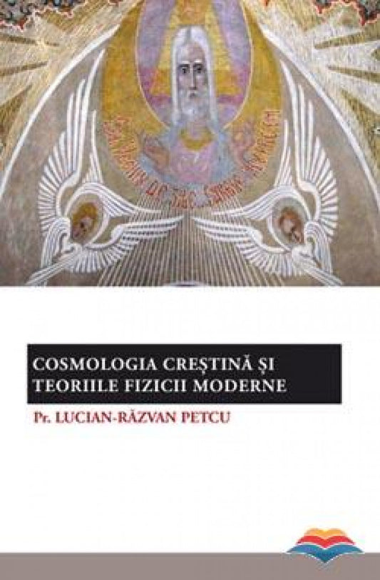 Cosmologia creștină și teoriile fizicii moderne