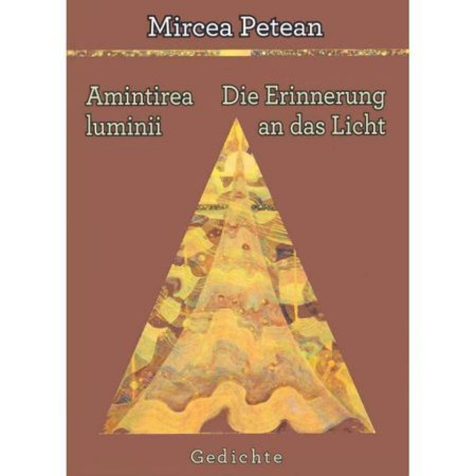 Amintirea luminii / Die Erinnerung an das Licht