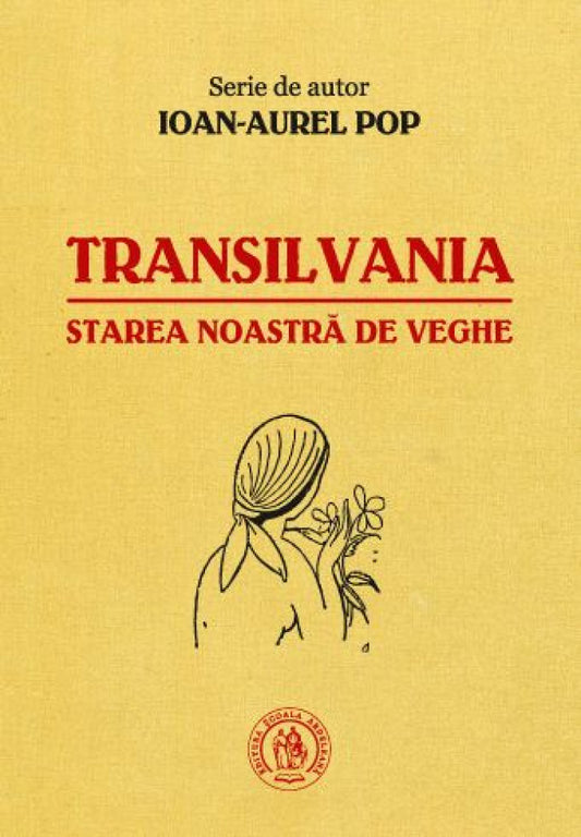 Transilvania, starea noastra de veghe