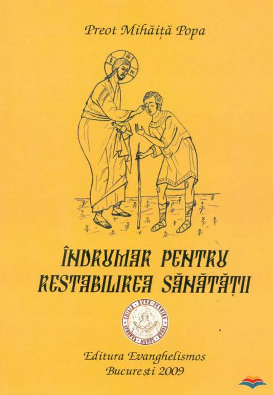 Îndrumar pentru restabilirea sănătății