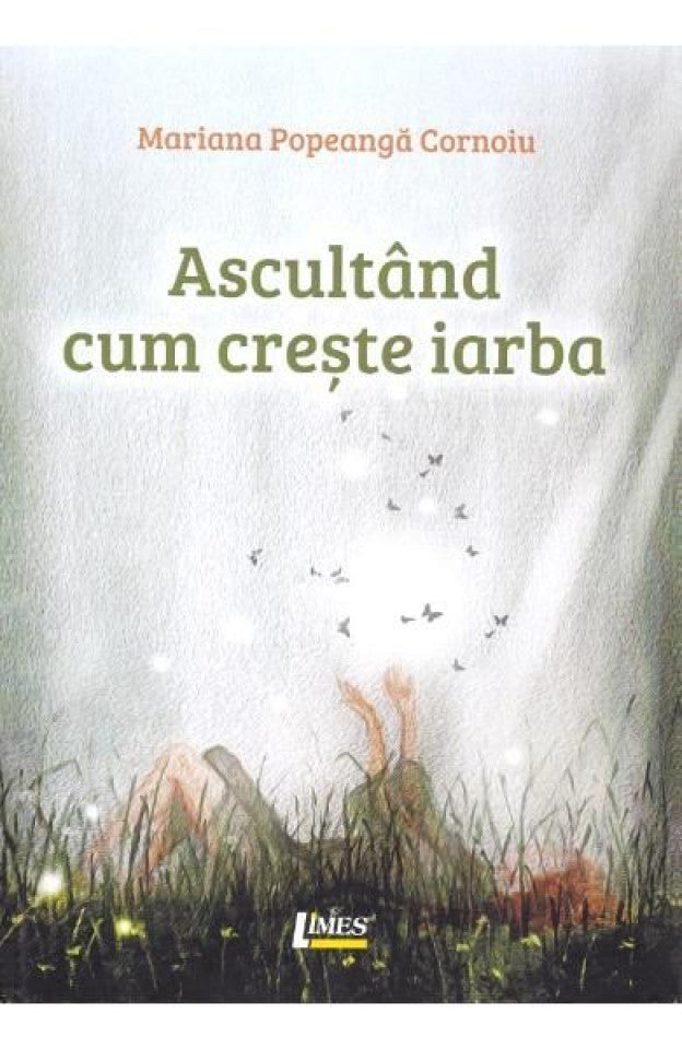 Ascultând cum crește iarba