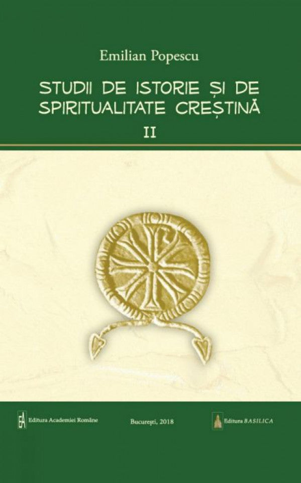 Studii de istorie şi spiritualitate creştină – Vol. 2